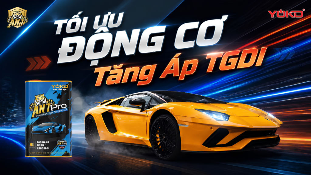YOKO PRO – Dầu Nhớt API SN Plus Tối Ưu Cho Động Cơ TGDI